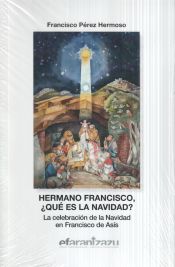 Portada de Hermano Francisco, ¿qué es la Navidad?