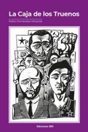 LA CAJA DE LOS TRUENOS - PABLO FERNANDEZ MIRANDA - 9788497216197