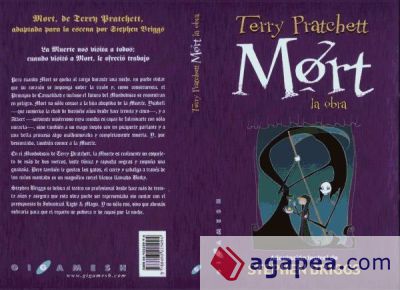 STEPHEN BRIGGS (adapt.) MORT. LA OBRA Mort, de Terry Pratchett,adaptada para la escena porStephen Briggs