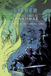 Portada de Segundo Libro de Lankhmar. Fafhrd y el Ratonero Gris