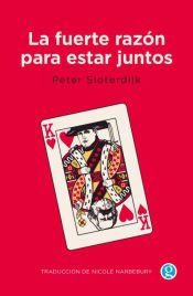 Portada de La fuerte raz&oacute;n para estar juntos
