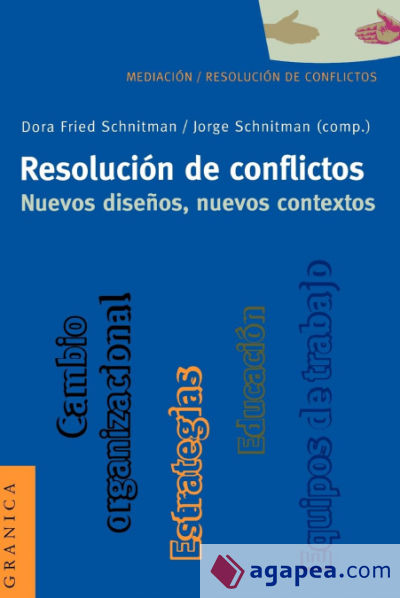 Resolución de Conflictos. Nuevos Diseños, Nuevos Contextos