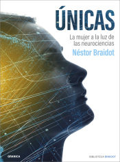 Portada de Ùnicas: La Mujer A La Luz De Las Neurociencias