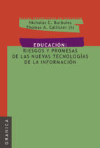 Portada de Educación: Riesgos y promesas de las nuevas tecnologías de la información (Ebook)