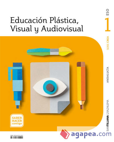 EDUCACIÓN PLÁSTICA, VISUAL Y AUDIOVISUAL SERIE CREA NIVEL I ESO SABER HACER CONTIGO