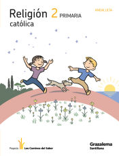 Portada de RELIGION CATOLICA 2 PRIMARIA LOS CAMINOS DEL SABER