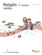 Portada de RELIGION CATOLICA 4 PRIMARIA LOS CAMINOS DEL SABER