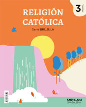 Portada de RELIGIÓN CATÓLICA SERIE BRUJULA 3 PRIMARIA