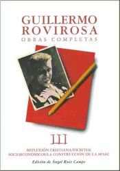 Portada de Obras completas. Tomo III : Reflexión cristiana ; Escritos socioeconómicos ; La construcción de la Hoac