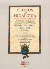 Portada de PLEITOS DE HIDALGUÍA QUE SE CONSERVAN EN EL ARCHIVO DE LA REAL CHANCILLERÍA DE GRANADA. EXTRACTO DE SUS EXPEDIENTES. REINADO DE CARLOS I (1537 1556). Tomo III (I-O)
