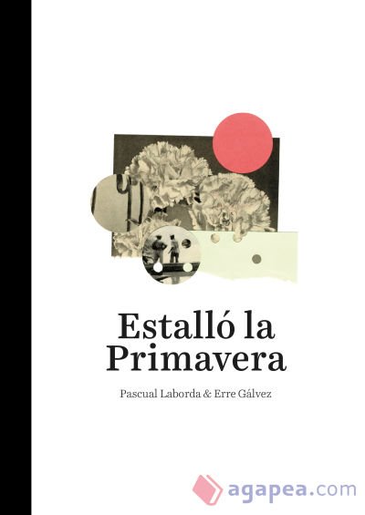 Estalló la primavera