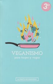 Portada de Veganismo para torpes y vagas