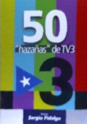 Portada de 50 "hazañas" de TV3