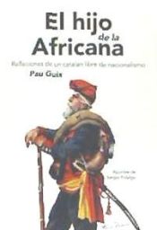 Portada de El hijo de la africana . Reflexiones de un catalán libre de nacionalismo