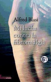 Portada de MI LUCHA CONTRA LA FIBROMIALGIA