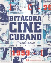 Portada de Bitácora de cine cubano: Producción ICAIC (1960-2017). Volumen III