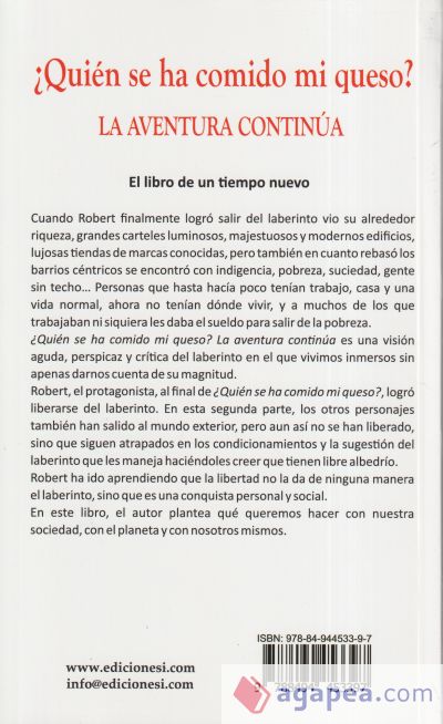 ¿Quién se ha comido mi queso?: la aventura continúa