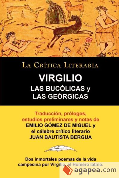 LAS BUCÓLICAS Y LAS GEÓRGICAS