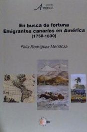 Portada de EN BUSCA DE LA FORTUNA . EMIGRANTES CANARIOS EN AMERICA 1750-1830