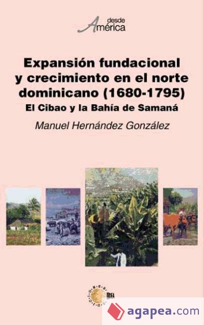 Expansión fundacional y crecimiento en el norte dominicano (1680-1795)