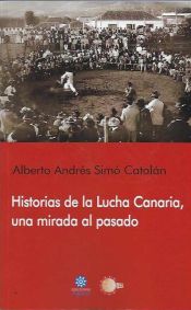 Portada de Historias de la Lucha Canaria, una mirada al pasado