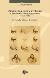 Portada de Indigenismo, raza y evolución