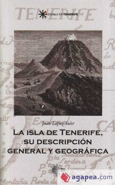 La Isla de Tenerife, su descripción general y geográfica