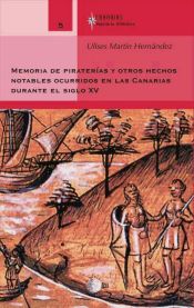 Portada de Memorias de piraterías y otros hechos notables ocurridos en las Canarias durante el siglo XV (Ebook)