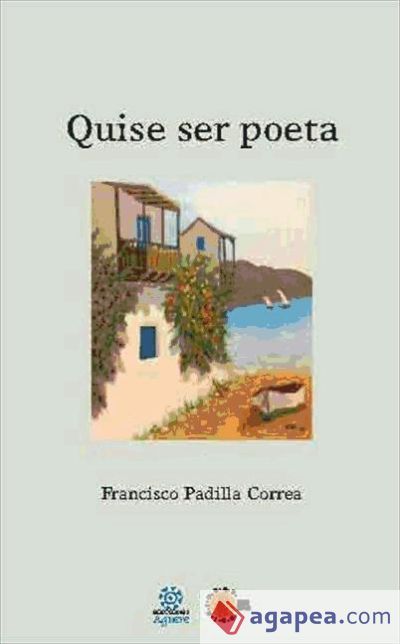 Quise ser poeta Quise ser poeta