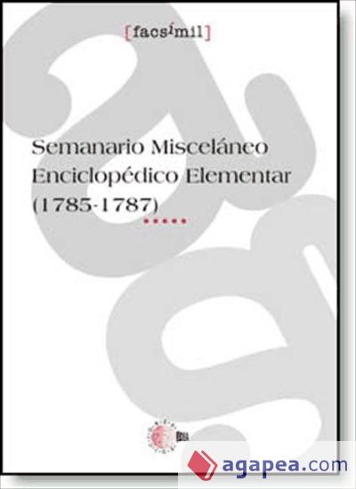 Semanario Misceláneo Enciclopédico Elementar (1785-1787)