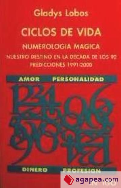 CICLOS DE VIDA: NUMEROLOGIA MAGICA - GLADYS LOBOS - 9788486668501