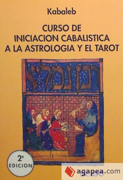 Curso de iniciación cabalística a la astrología y el tarot