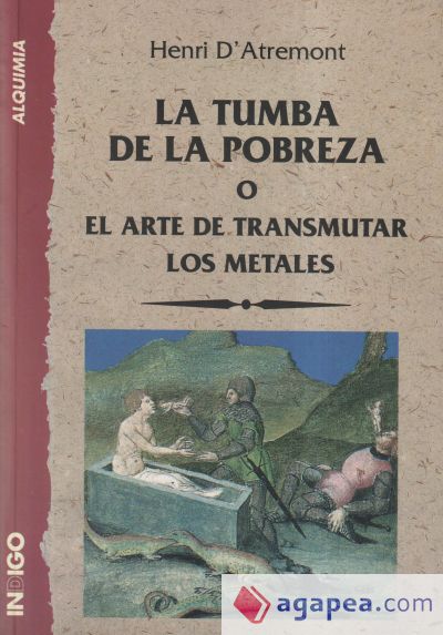 La tumba de la pobreza o El arte de transmutar los metales