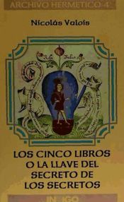 Portada de Los cinco libros o la llave del secreto de los secretos