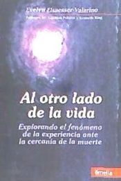 Portada de Al otro lado de la vida, explorando el fenómeno de la experiencia ante la cercanía de la muerte