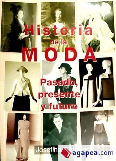 HISTORIA DE LA MODA PASADO PRESENTE Y FUTURO