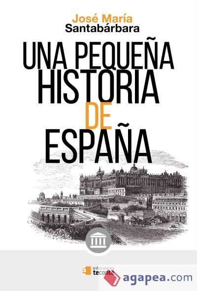 UNA PEQUE&Ntilde;A HISTORIA DE ESPA&Ntilde;A