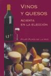 Portada de VINOS Y QUESOS; ACIERTA EN LA ELECCION