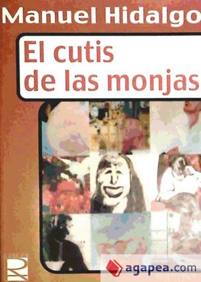 El cutis de las monjas