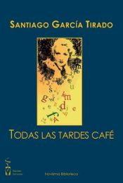 Portada de Todas las tardes café