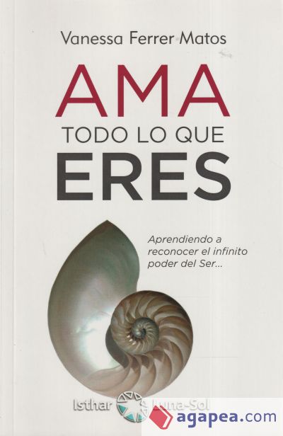 Ama todo lo que eres