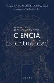 Portada de El siglo de la reconciliaci&oacute;n entre ciencia y espiritualidad