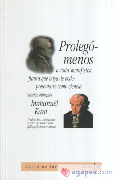 Prolegomenos a toda metafisica futura que haya de poder presentarse como ciencia