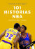 Portada de 101 historias NBA : relatos de gloria y tragedia, de Gonzalo Vázquez Serrano