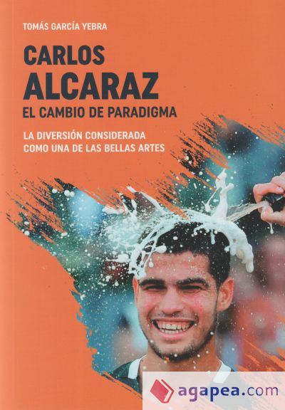 Carlos Alcaraz. El cambio de paradigma: La diversión considerada como una de las bellas artes