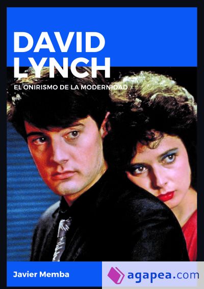 David Lynch. El onirismo de la modernidad