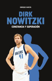 Portada de Dirk Nowitzki. Constancia y superación