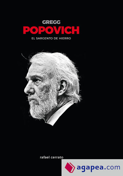 Gregg Popovich. El sargento de hierro