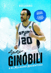 Portada de Manu Gin&oacute;bili y el milagro argentino
