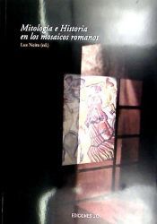 Portada de Mitología e historia en los mosaicos romanos